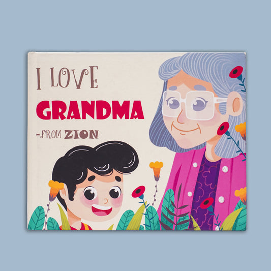 I Love You GrandMa - From Grandchild's Name - Personalized Chidren's Book